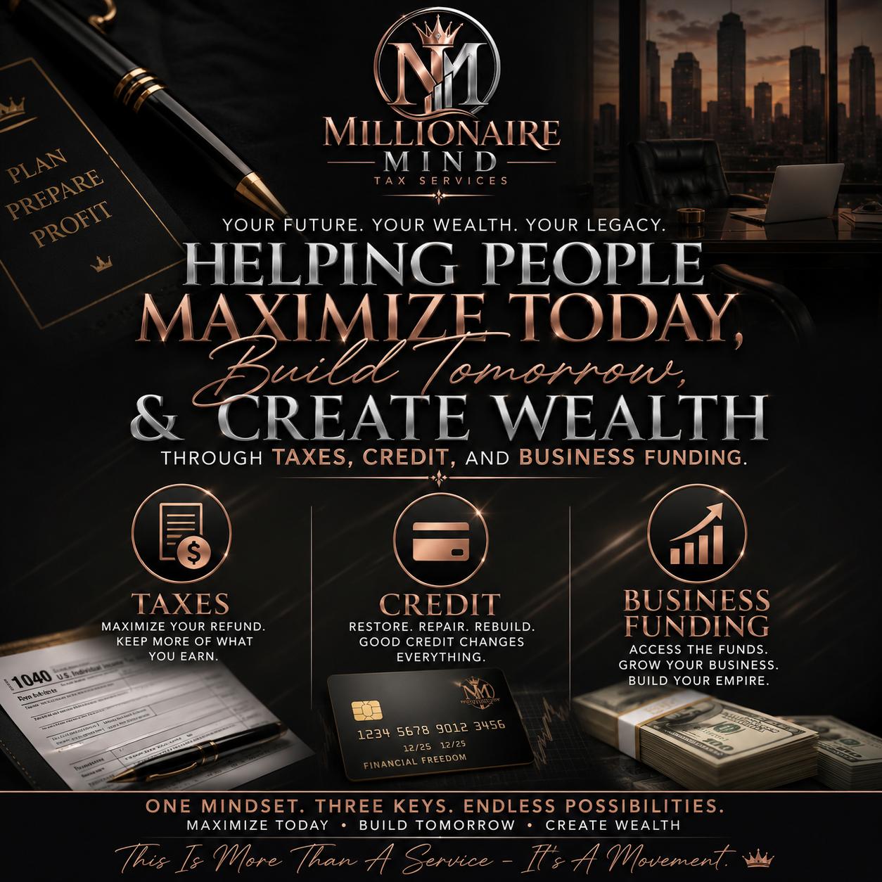 Millionaire Mind Tax Services — Maximize Today, Build Tomorrow, Create Wealth